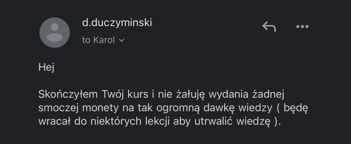 Cytat "Skończyłem twój kurs i nie żałuję wydania żadnej smoczej monety na tak ogromną dawkę wiedzy..."