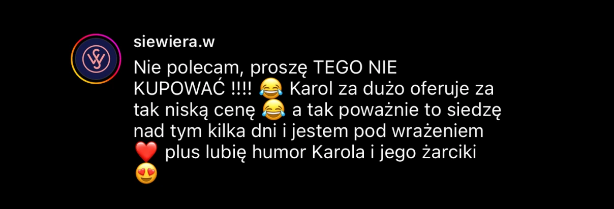 Cytat "Nie polecam, proszę tego nie kupować. Karol za dużo oferuje za tak niską&nbsp;cenę.""